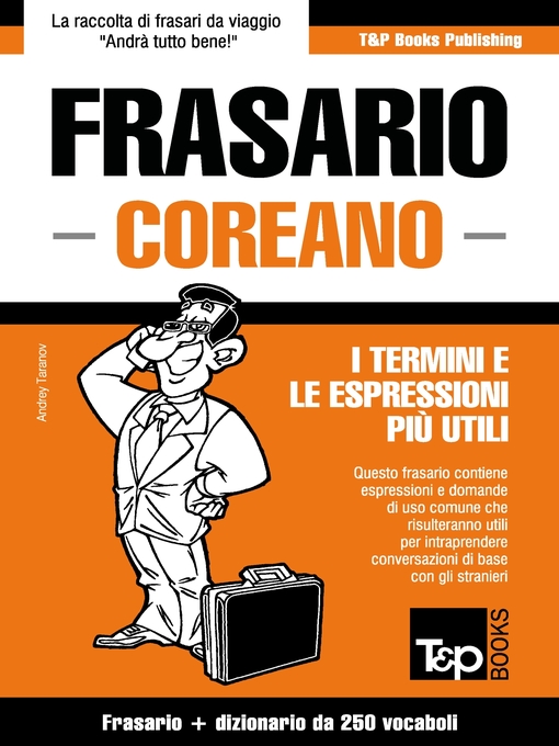 Title details for Frasario Italiano-Coreano e mini dizionario da 250 vocaboli by Andrey Taranov - Available